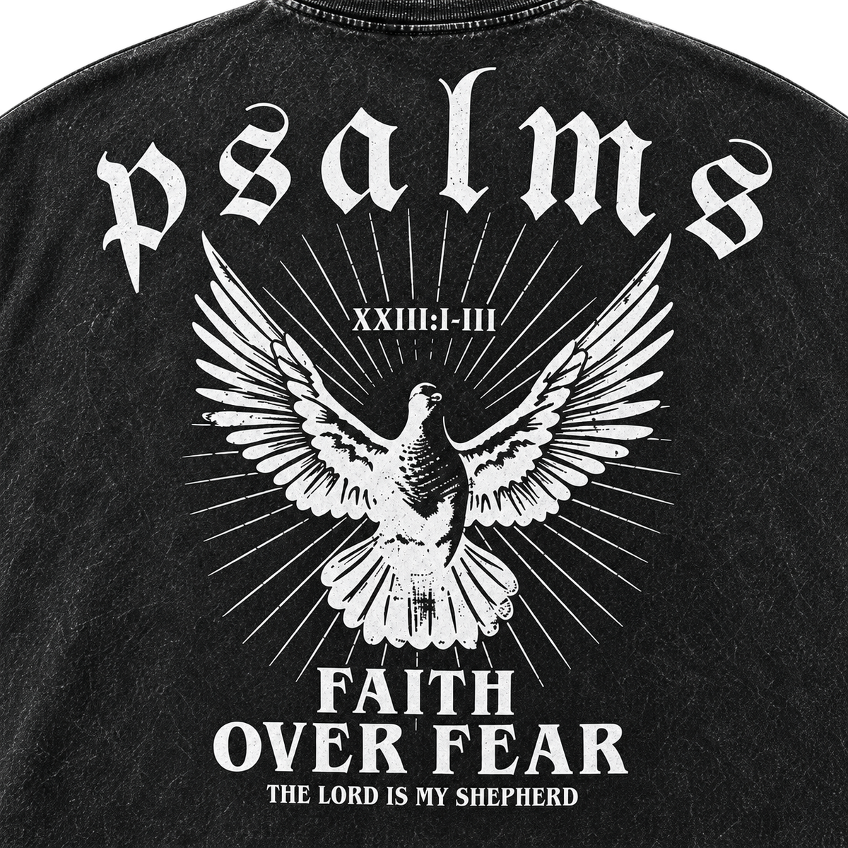 Black — back graphic detail — Psalms dove Faith Over Fear artwork